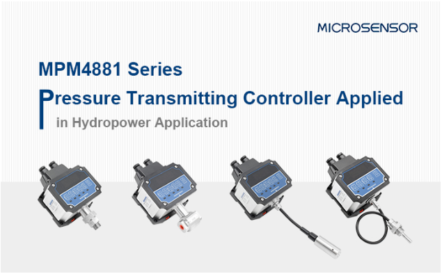MPM4881 Series Pressure Transmitting Controller Applied in Hydropower MPM4881 Series Pressure Transmitting Controller Applied in Hydropower